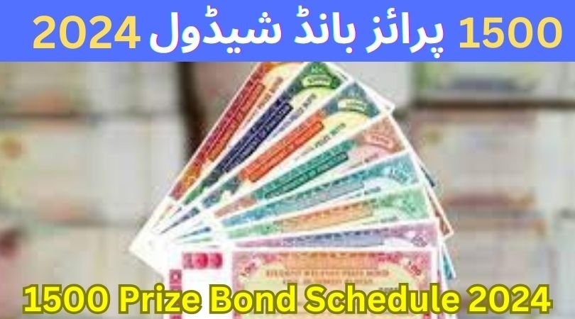 1500 Prize Bond Schedule 2024